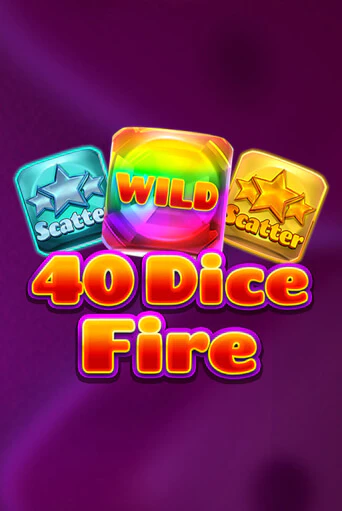 40 Dice Fire играть демо версию | VAVADA без регистрации