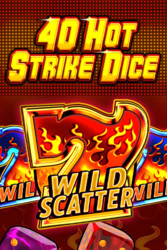 40 Hot Strike Dice играть демо версию | VAVADA без регистрации