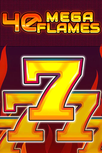 40 Mega Flames играть демо версию | VAVADA без регистрации