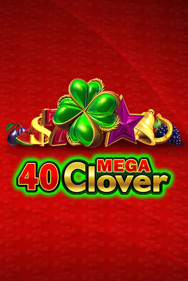 40 Mega Clover играть демо версию | VAVADA без регистрации