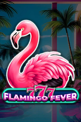 777 - Flamingo Fever играть демо версию | VAVADA без регистрации