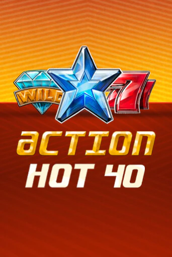 Action Hot 40   играть демо версию | VAVADA без регистрации