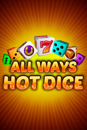 All Ways Hot Dice играть демо версию | VAVADA без регистрации