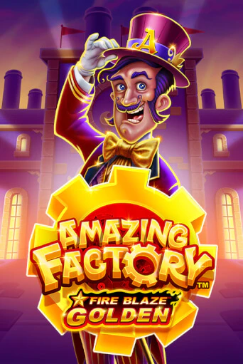 Fire Blaze Golden: Amazing Factory играть демо версию | VAVADA без регистрации