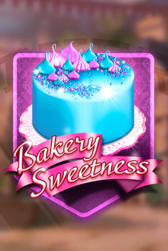 Bakery Sweetness играть демо версию | VAVADA без регистрации