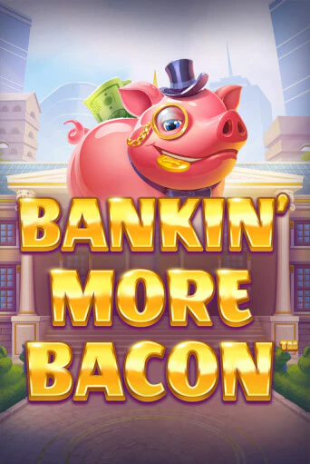 Bankin’ More Bacon играть демо версию | VAVADA без регистрации