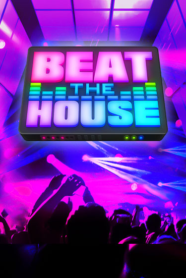 Beat The House играть демо версию | VAVADA без регистрации