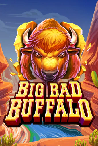 Big Bad Buffalo играть демо версию | VAVADA без регистрации