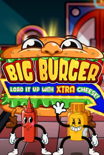 Big Burger Load it up with Xtra Cheese играть демо версию | VAVADA без регистрации