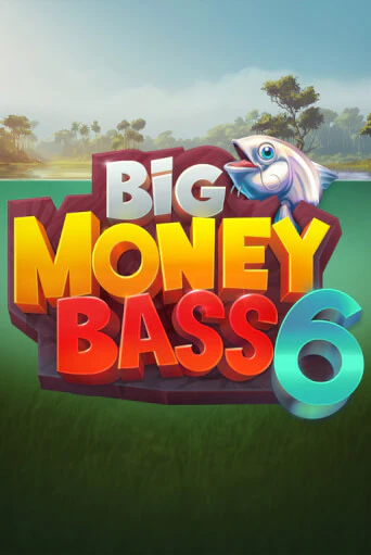 Big Money Bass 6 играть демо версию | VAVADA без регистрации