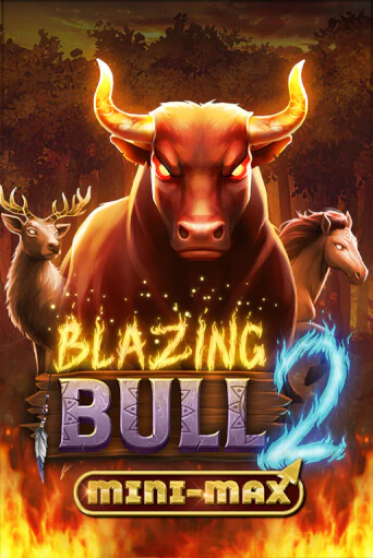 Blazing Bull 2 Mini Max играть демо версию | VAVADA без регистрации