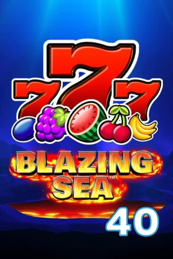 Blazing Sea 40 играть демо версию | VAVADA без регистрации