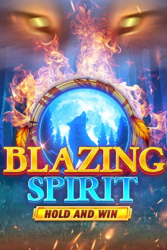 Blazing Spirit Hold and Win играть демо версию | VAVADA без регистрации