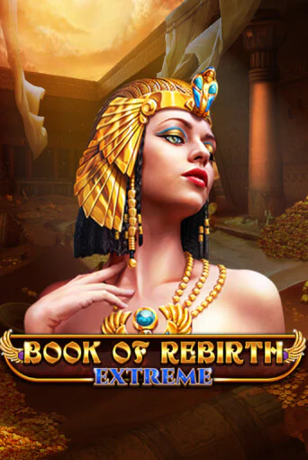 Book Of Rebirth - Extreme играть демо версию | VAVADA без регистрации