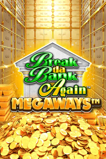 Break Da Bank Again™ MEGAWAYS™ играть демо версию | VAVADA без регистрации