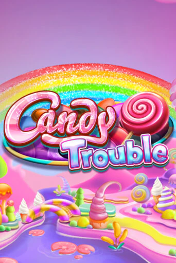 Candy Trouble играть демо версию | VAVADA без регистрации