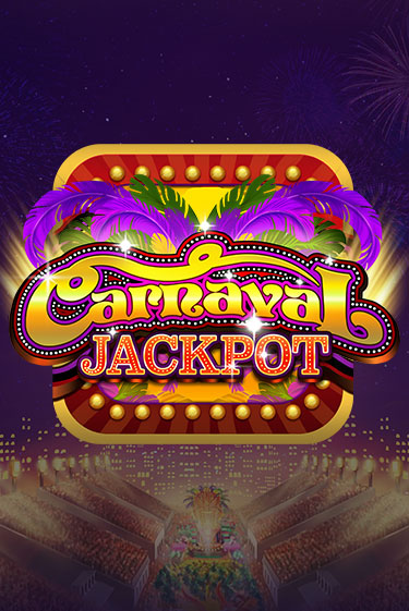 Carnaval Jackpot играть демо версию | VAVADA без регистрации