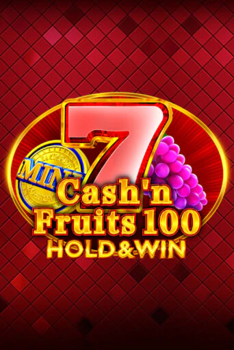 Cash'n Fruits 100 Hold And Win играть демо версию | VAVADA без регистрации