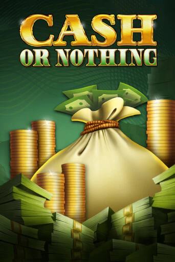 Cash or Nothing играть демо версию | VAVADA без регистрации