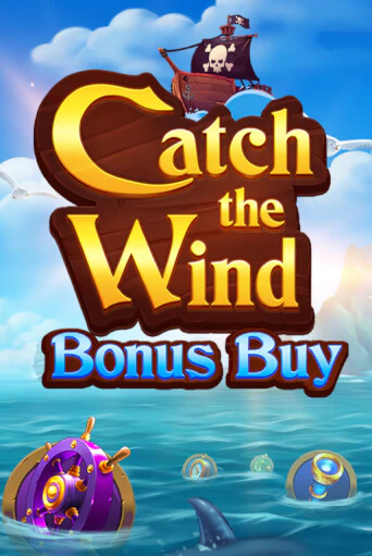 Catch the Wind Bonus Buy играть демо версию | VAVADA без регистрации