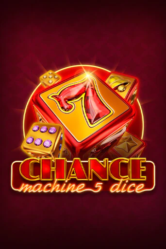 Chance Machine 5 Dice играть демо версию | VAVADA без регистрации