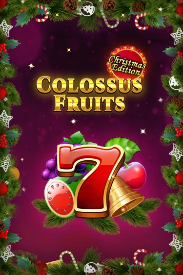 Colossus Fruits - Christmas Edition играть демо версию | VAVADA без регистрации