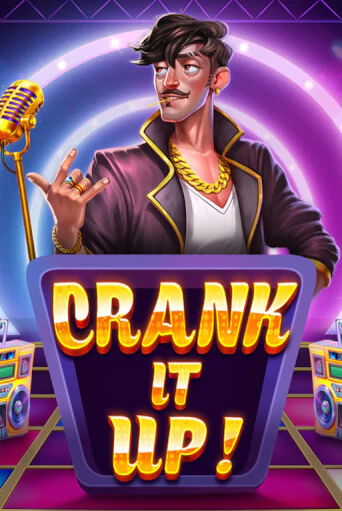 Crank it Up играть демо версию | VAVADA без регистрации