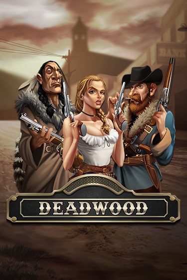 Deadwood играть демо версию | VAVADA без регистрации