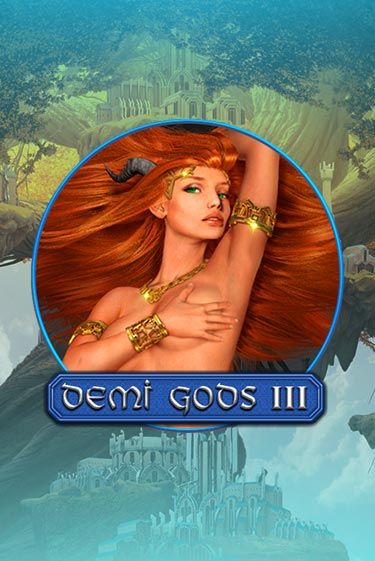 Demi Gods 3 играть демо версию | VAVADA без регистрации