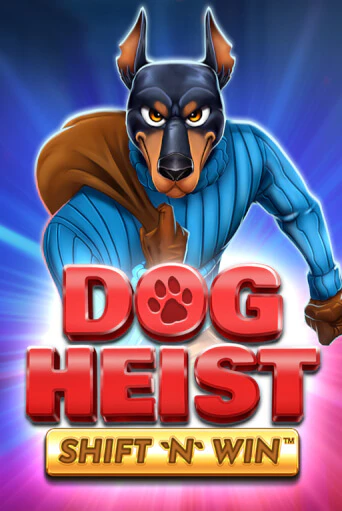 Dog Heist Shift 'N' Win играть демо версию | VAVADA без регистрации