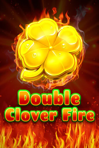 Double Clover Fire играть демо версию | VAVADA без регистрации