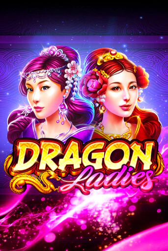 Dragon Ladies играть демо версию | VAVADA без регистрации