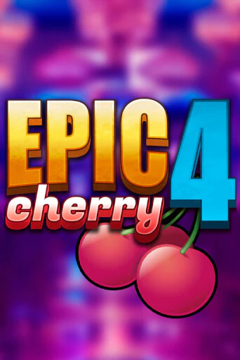 Epic Cherry 4 играть демо версию | VAVADA без регистрации