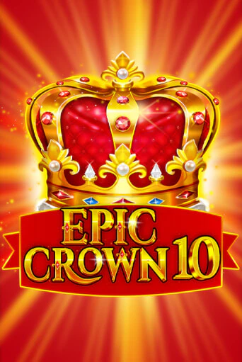 Epic Crown 10 играть демо версию | VAVADA без регистрации