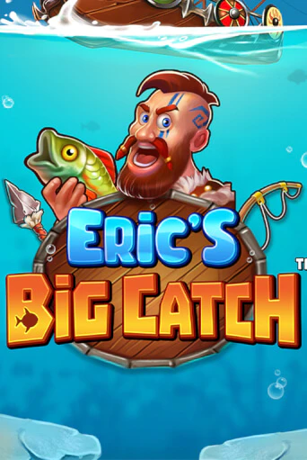 Eric’s Big Catch™ играть демо версию | VAVADA без регистрации