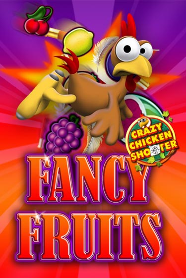 Fancy Fruits Crazy Chicken Shooter играть демо версию | VAVADA без регистрации