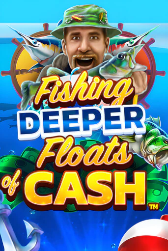 Fishing Deeper Floats of Cash играть демо версию | VAVADA без регистрации