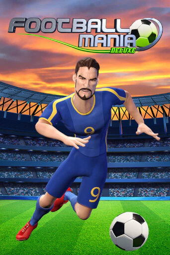 Football Mania Deluxe играть демо версию | VAVADA без регистрации