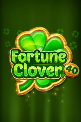 Fortune Clover 40 играть демо версию | VAVADA без регистрации