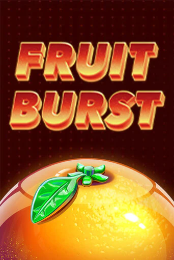 Fruit Burst играть демо версию | VAVADA без регистрации