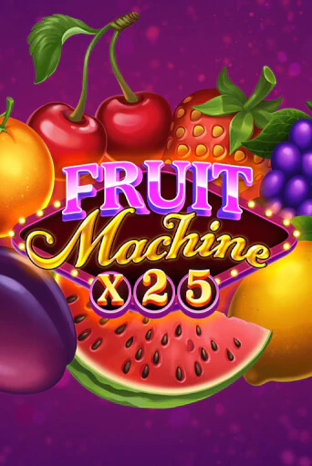 Fruit Machine x25 играть демо версию | VAVADA без регистрации