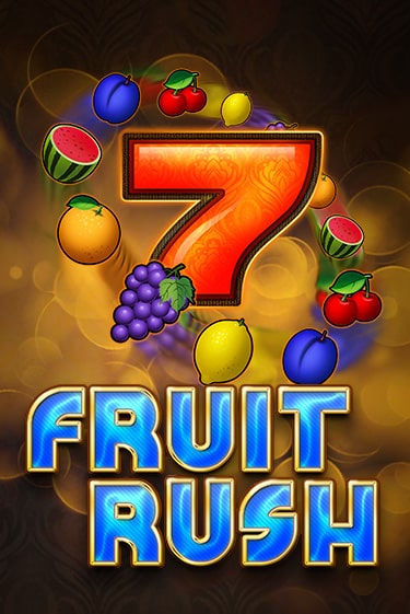 Fruit Rush играть демо версию | VAVADA без регистрации