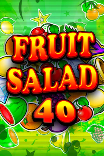 Fruit Salad 40 играть демо версию | VAVADA без регистрации