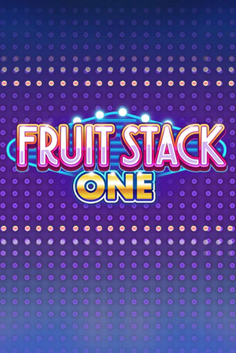 Fruit Stack One играть демо версию | VAVADA без регистрации