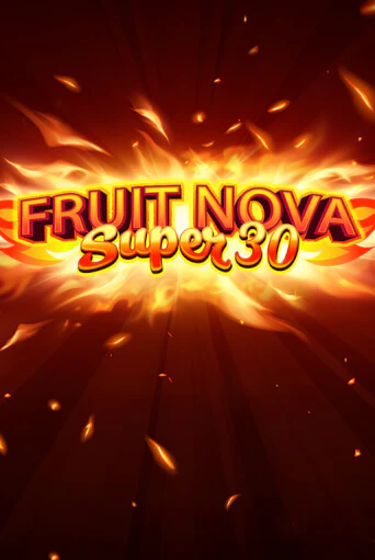 Fruit Super Nova 30 играть демо версию | VAVADA без регистрации