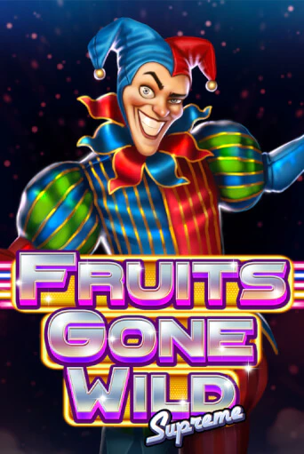 Fruits Gone Wild Supreme играть демо версию | VAVADA без регистрации