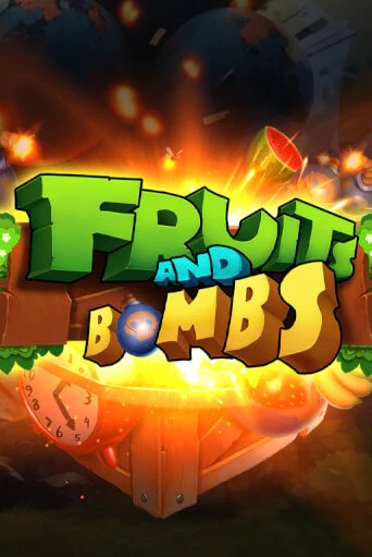 Fruits and Bombs играть демо версию | VAVADA без регистрации