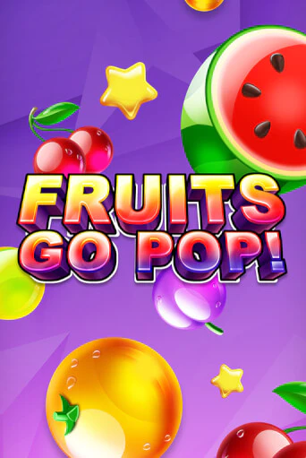 Fruits Go Pop! играть демо версию | VAVADA без регистрации