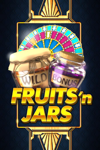 Fruits´n Jars играть демо версию | VAVADA без регистрации