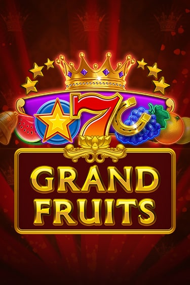 Grand Fruits играть демо версию | VAVADA без регистрации